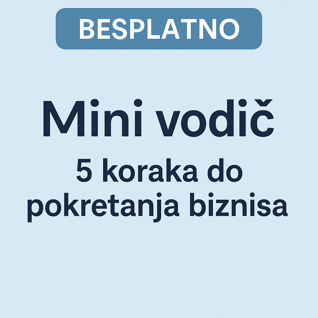 Read more about the article Besplatan vodič: 5 koraka do pokretanja biznisa